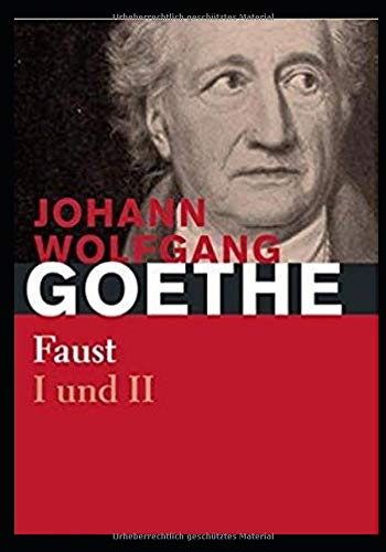 Goethe: Faust 1 und 2