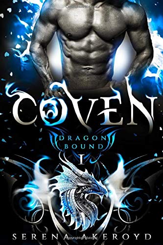 Coven: (A Steamy Dragon Shifter/Vampire Romance) (Dragon Bound, Band 1)