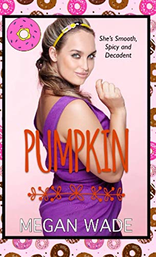 Pumpkin: a BBW romance (Sweet Curves, Band 2)