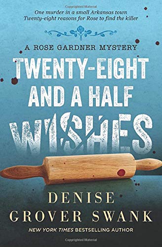 Twenty-Eight and a Half Wishes: Rose Gardner Mystery #1