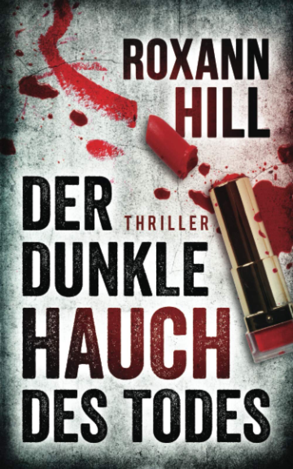 Der dunkle Hauch des Todes: Thriller (Steinbach und Wagner, Band 11)