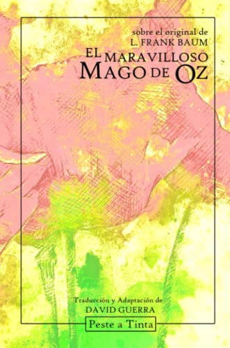 El maravilloso Mago de Oz: Adaptación de David Guerra