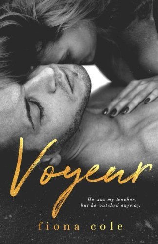 Voyeur (Voyeur Series, Band 1)