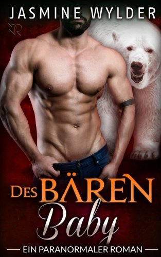 Des Bären Baby: Ein paranormaler Roman (Vom Schicksal bestimmt)