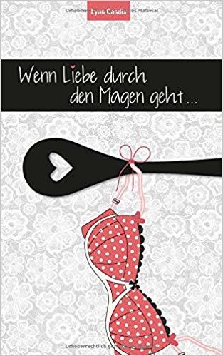 Wenn Liebe durch den Magen geht (Flavour and Passion, Band 1)
