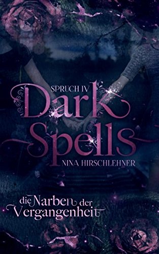 Dark Spells: Die Narben der Vergangenheit