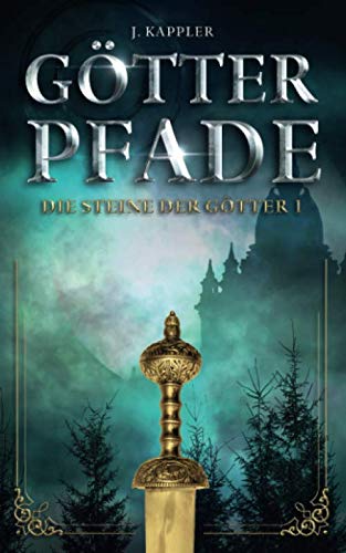 Götterpfade (Die Steine der Götter, Band 1)