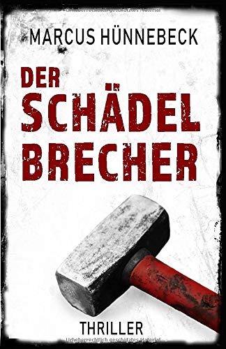 Der Schädelbrecher: Thriller (Drosten und Sommer)