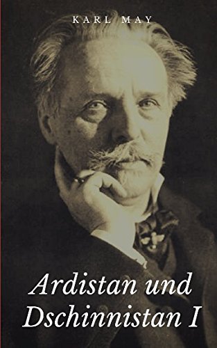 Ardistan und Dschinnistan I