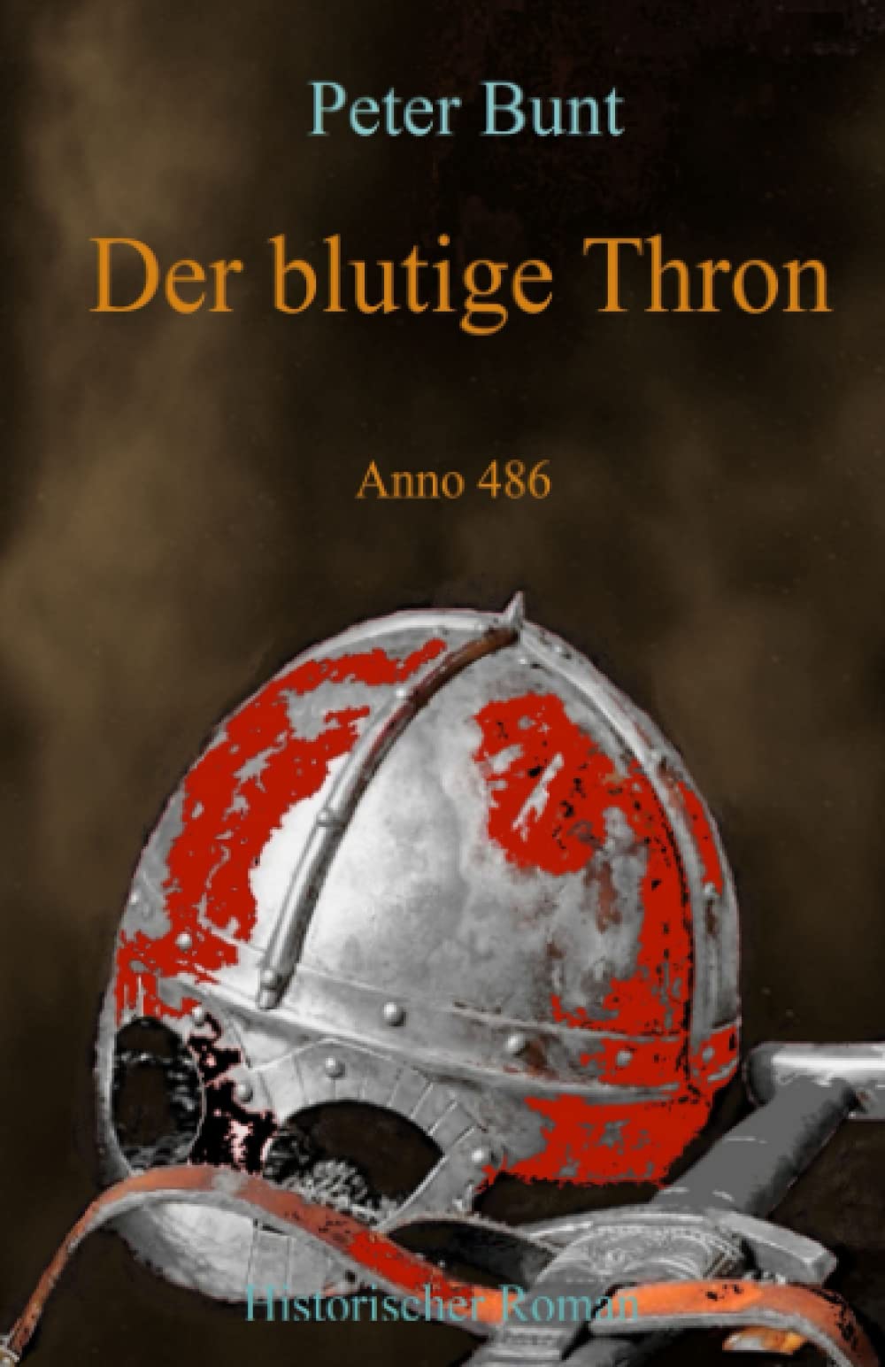 Der blutige Thron: Anno 486 (Die Einar Saga, Band 1)
