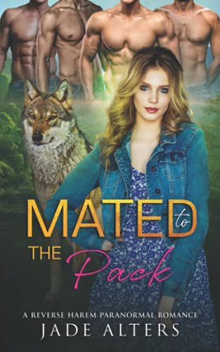Mated to the Pack: A Paranormal Reverse Harem Romance (Fated Shifter Mates)