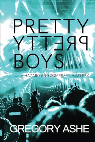 Pretty Pretty Boys (Hazard and Somerset, Band 1)
