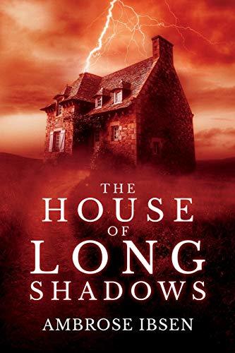 The House of Long Shadows (House of Souls, Band 1)