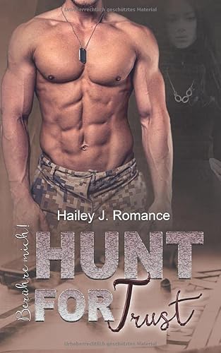 Hunt for Trust: Berühre mich! (Bounty Hunter, Band 4)