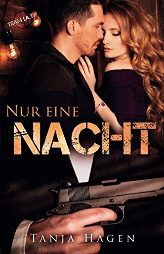Nur eine Nacht (Team I.A.T.F., Band 11)