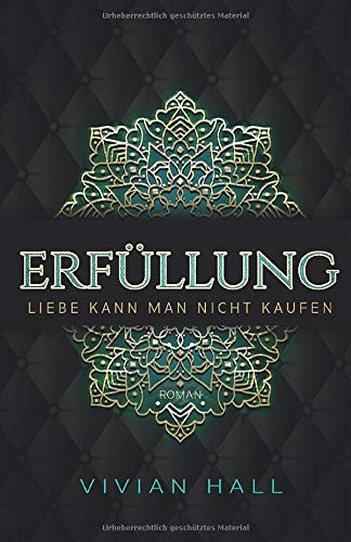 Liebe kann man nicht kaufen: Erfüllung (Seattle Love Stories, Band 2)