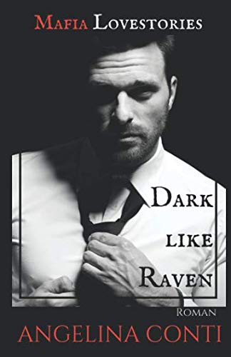 MAFIA LOVESTORIES: Dark like Raven