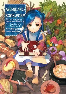 Ascendance of a Bookworm: Part 1 Volume 1 (ASCENDANCE OF A BOOKWORM PART 5 LIGHT NOVEL TP)