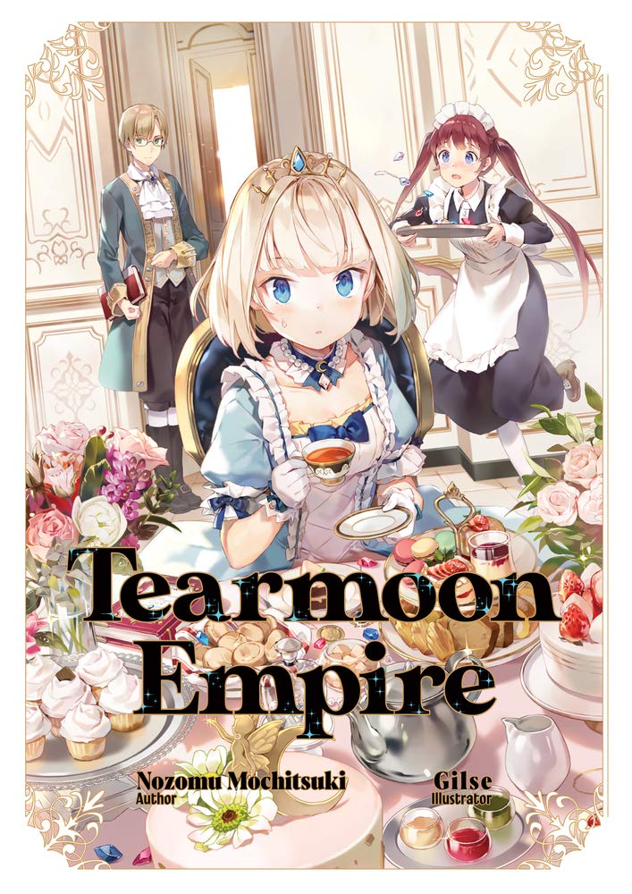 Tearmoon Empire: Volume 1 (Light Novel) (TEARMOON EMPIRE LIGHT NOVEL SC)