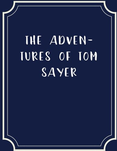 The Adventures Of Tom Sayer