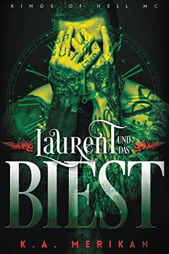 Laurent und das Biest (gay romance) (Kings of Hell MC Deutsch, Band 1)