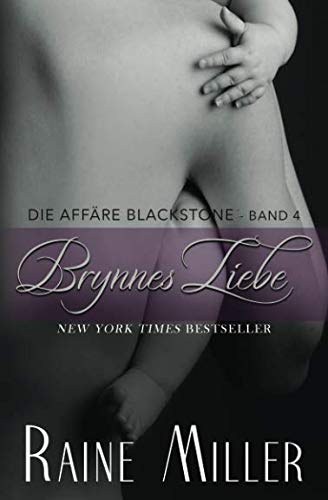 Brynnes Liebe: Die Affäre Blackstone Band 4
