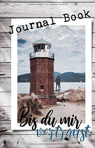 Bis du mir vertraust.: Journal Book