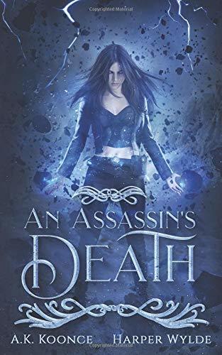 An Assassin's Death: A Reverse Harem Series (The Huntress Series, Band 1)