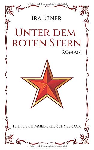 Unter dem roten Stern: Himmel, Erde, Schnee Teil 1