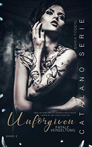Unforgiven - fatale Vergeltung: (Catalano Serie II)