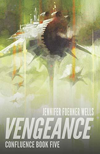 Vengeance (Confluence, Band 5)