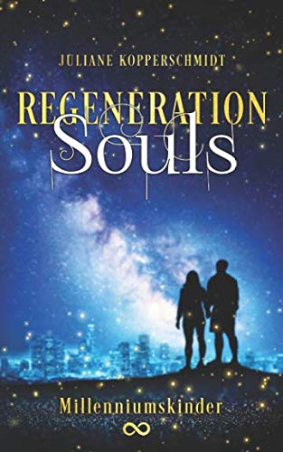 Regeneration Souls: Millenniumskinder
