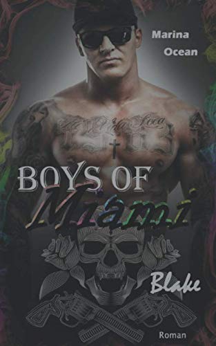 Boys of Miami: Blake (Boys of Miami - Reihe, Band 1)