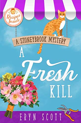 A Fresh Kill (A Stoneybrook Mystery, Band 2)