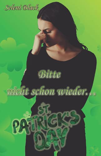 Bitte nicht schon wieder...: St. Patrick's Day
