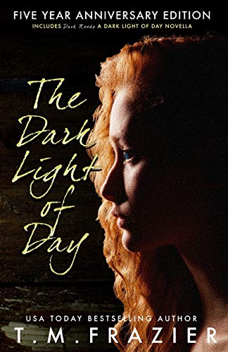 The Dark Light of Day: Five Year Anniversary Edition