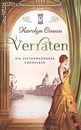 Verraten - Die Zeitenwanderer-Chroniken