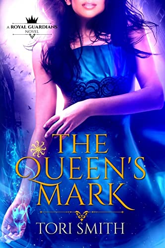 The Queen's Mark (Royal Guardians, Band 1)