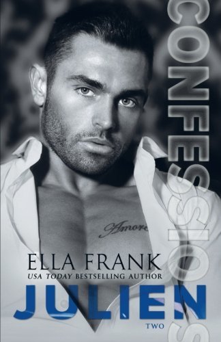 Confessions: Julien (Confessions Series, Band 2)
