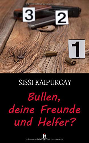 Bullen, deine Freunde und Helfer? (Verrufene Berufssparten, Band 3)