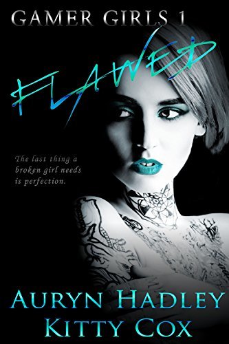 Flawed (Gamer Girls, Band 1)