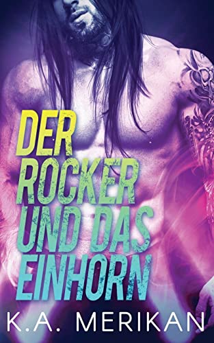 Der Rocker und das Einhorn (gay romance) (The Underdogs DE, Band 1)