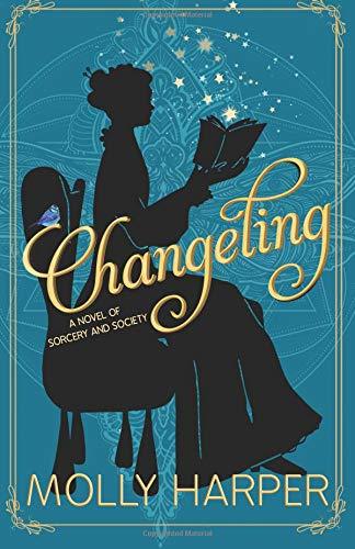 Changeling: (Sorcery and Society Book 1)
