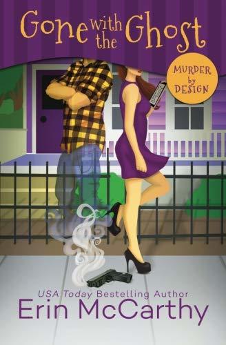 Gone With the Ghost (Murder By Design, Band 1)