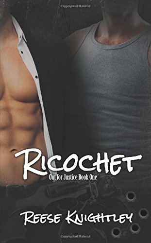 Ricochet: (Out for Justice Book 1)