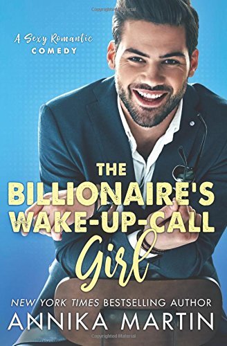 The Billionaire's Wake-up-call Girl (Billionaires of Manhattan)