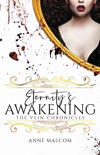 Eternity's Awakening (The Vein Chronicles, Band 3)