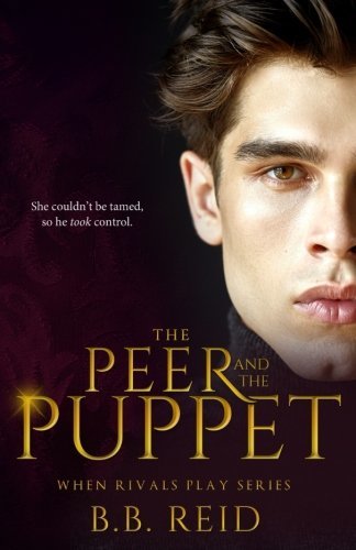 The Peer and the Puppet (When Rivals Play, Band 1)