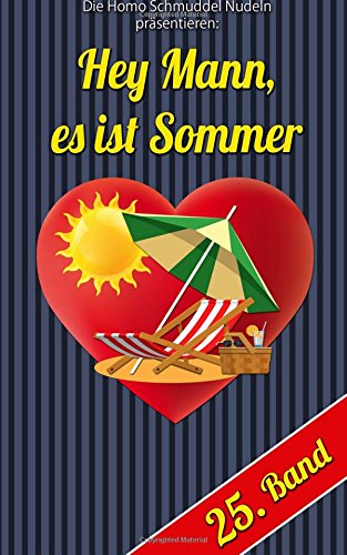 Hey Mann, es ist Sommer