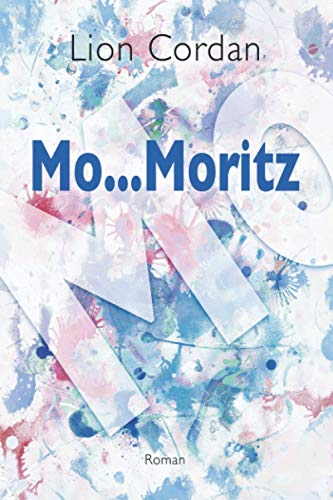 Mo...Moritz